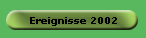 Ereignisse 2002